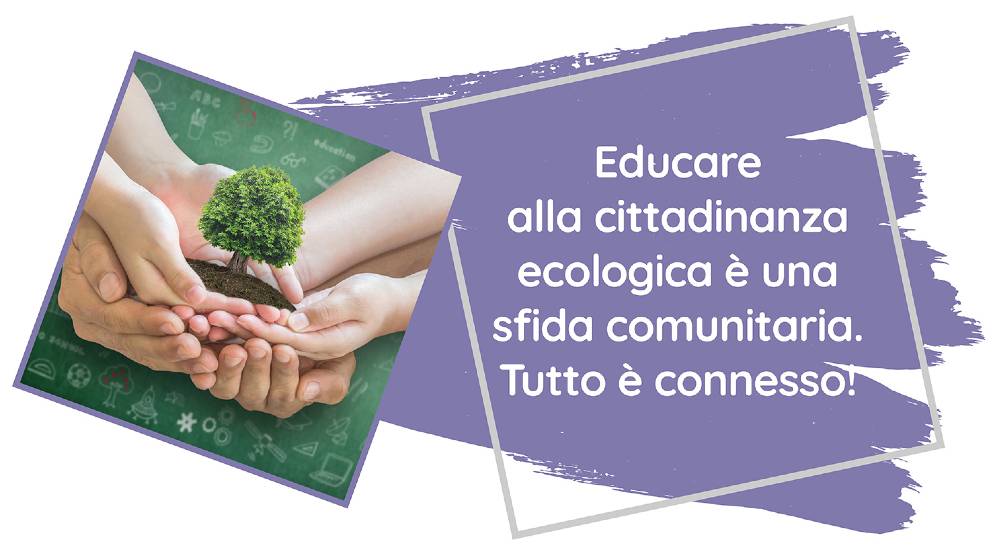 Ecologia integrale, saperi e comunità sostenibili. Dalla Laudato si' alla Fratelli Tutti. Educare a una nuova cittadinanza fraterna.